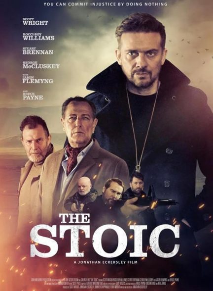 فیلم  The Stoic 2024 | رواقی