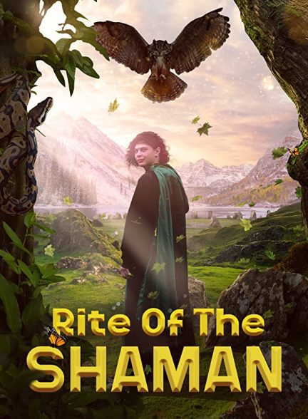 فیلم Rite of the Shaman 2022 | آیین شمن